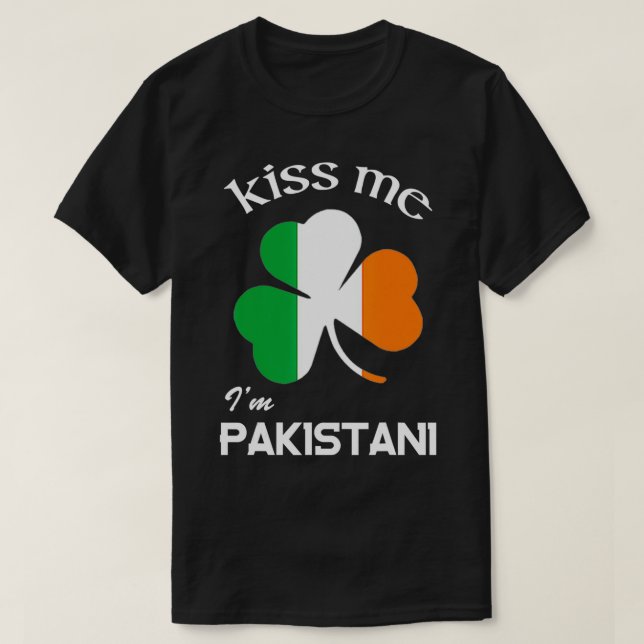 Kiss Me Ich bin pakistanisches Kleeblatt Pakistan  T-Shirt (Design vorne)