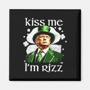 Kiss Me Ich bin Rizz Trump Kleeblatt St Patricks D Magnet