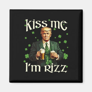 Kiss Me Ich bin Rizz Trump St Patricks Day Irish L Magnet