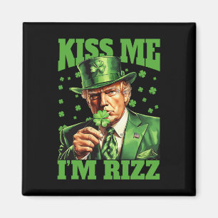 Kiss Me Ich bin Rizz Trump St Patricks Day Irish L Magnet