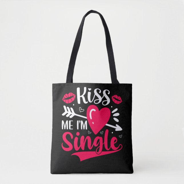 Kiss Me Ich bin Single Niedlich Valentine (Vorderseite)