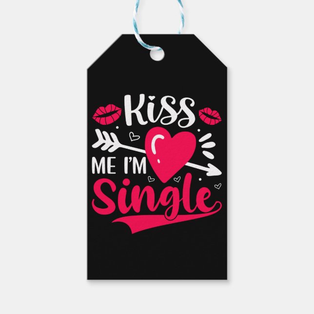 Kiss Me Ich bin Single Niedlich Valentine Geschenkanhänger (Vorderseite)