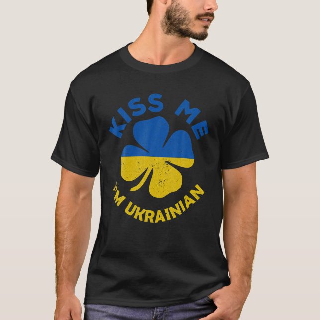 Kiss Me Ich bin ukrainische Patrick's Day Ukraine  T-Shirt (Vorderseite)