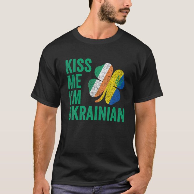 Kiss Me Ich bin ukrainisches Kleeblatt Irish Flag  T-Shirt (Vorderseite)