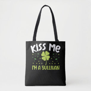 Kiss Me I'm A Sullivan - Last Name Sullivan