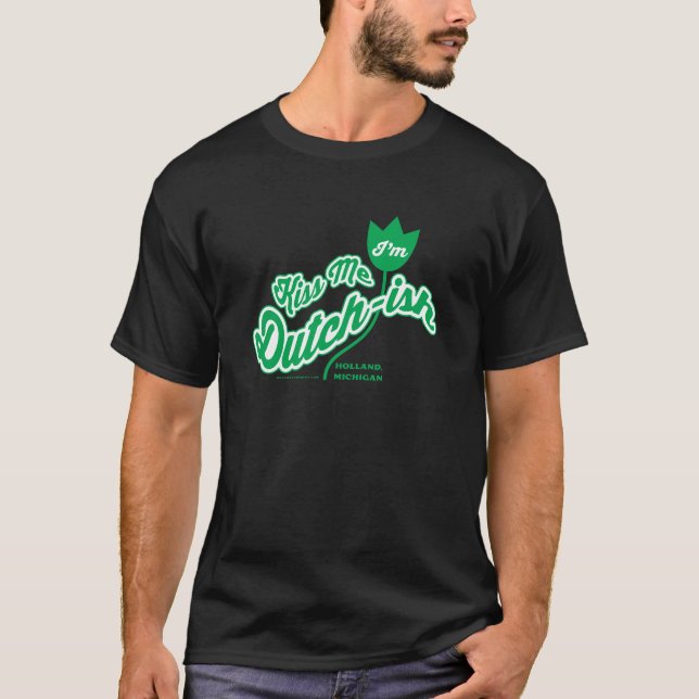 Kiss Me I'm Dutch-ish™ T-Shirt (Vorderseite)