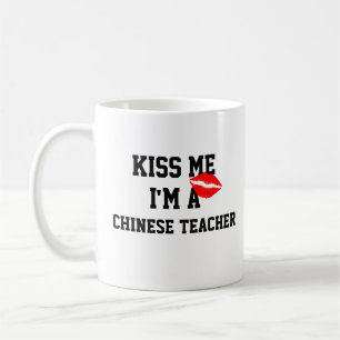 Kiss Me Im einer chinesischen Lehrerin Tasse