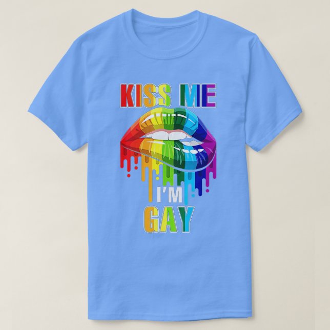 Kiss Me Im Gay Homosexuelle Pride LGB T-Shirt (Design vorne)
