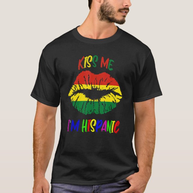Kiss Me i'm hispanic bolivia flagge Hispanic Herit T-Shirt (Vorderseite)