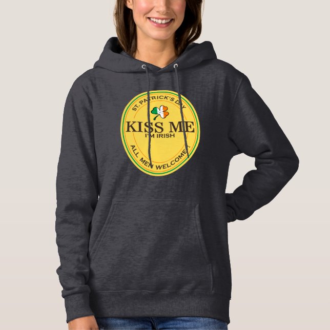 Kiss me I'm Irish - all men welcome! Hoodie (Vorderseite)