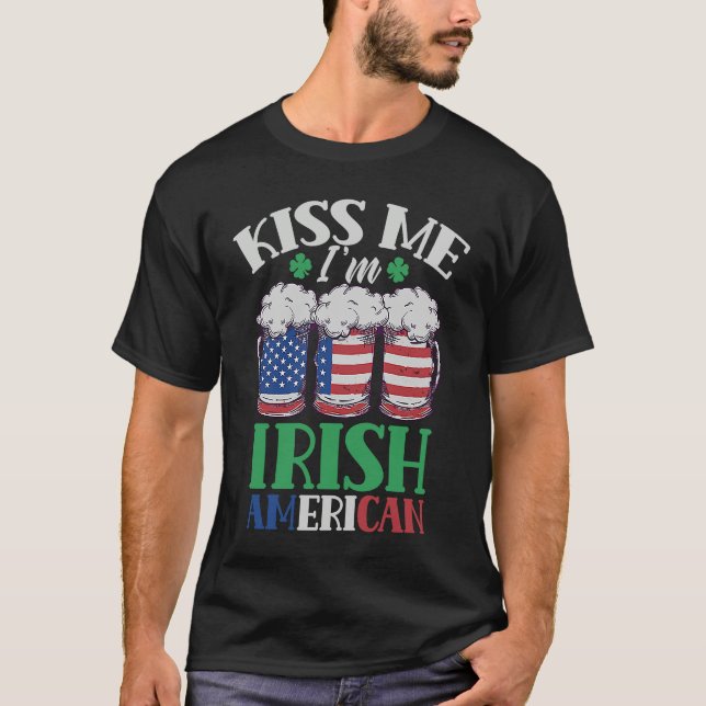 Kiss Me I'm Irish American Ireland Roots Family Us T-Shirt (Vorderseite)