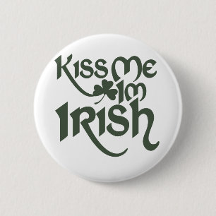 Kiss me Im Irish Button