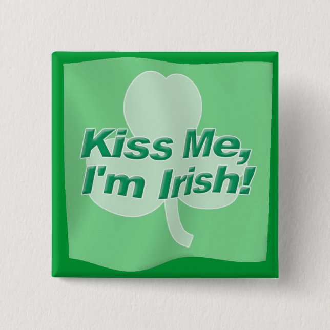 Kiss Me I'm Irish Button (Vorderseite)