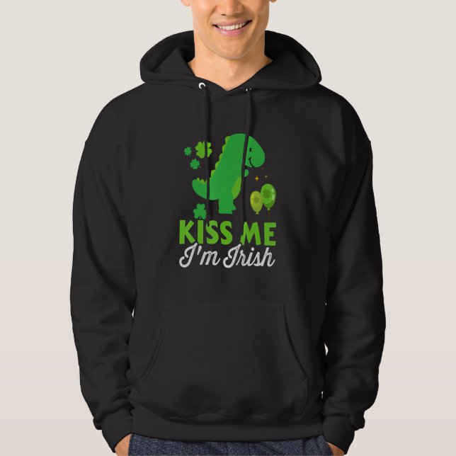 Kiss me I'm irish cute dinosaur t-rex St Patricks  Hoodie (Vorderseite)