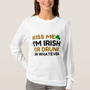 KISS ME I'M IRISH DRUNK OR WHATEVER PAAR T-Shirt