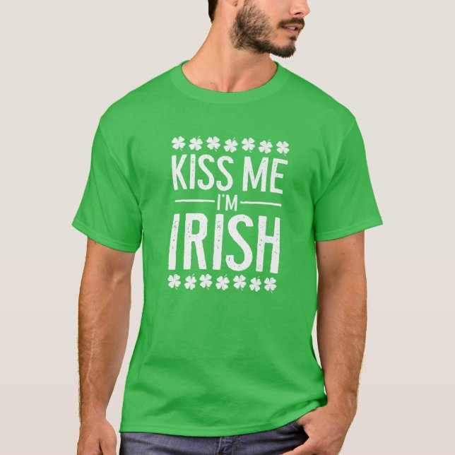 Kiss Me I'm Irish Funny Clover Kleeblatt St. Patri T-Shirt (Vorderseite)
