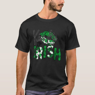 Kiss Me I'm Irish Funny Saint Patrick Day Men Wom T-Shirt