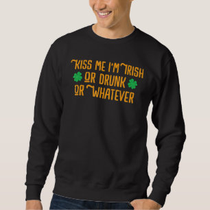 Kiss Me I'm Irish Funny St Patrick's Day 2022 Sweatshirt