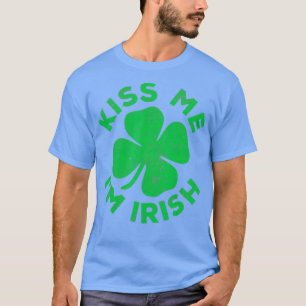 Kiss Me Im Irish Saint Patrick Day Geschenk T-Shirt