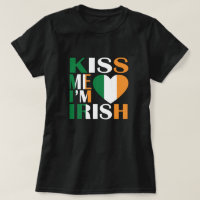 Kiss Me I'm Irish T - Shirt Saint Patrick Day