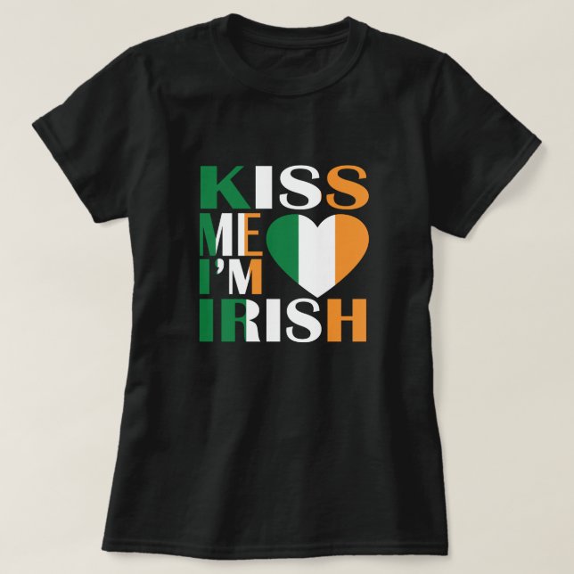 Kiss Me I'm Irish T - Shirt Saint Patrick Day (Design vorne)