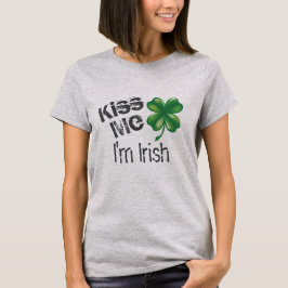 Kiss Me I'm Irish Women's St. Patrick's Day T-Shirt