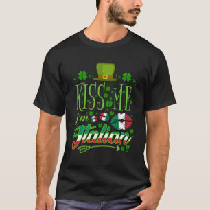 Kiss Me I'm Italian St Patricks Day Italienisch T-Shirt