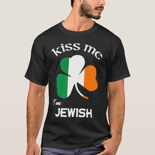 Kiss Me I'm Jewish Kleeblatt St Patrick's Day T-Shirt (Vorderseite)