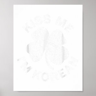 Kiss Me Im koreanischen Shirt Men Women Kids St Pa Poster