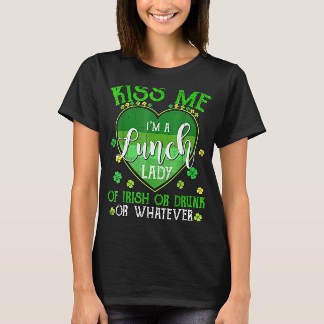 Kiss Me I'm Lunch Lady Funny St Patrick Day Retro T-Shirt (Vorderseite)