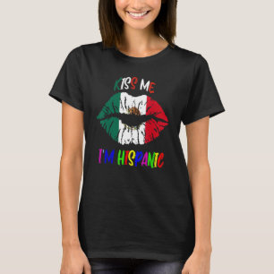 Kiss Me i'm m hispanic mexico flagge Hispanic Heri T-Shirt