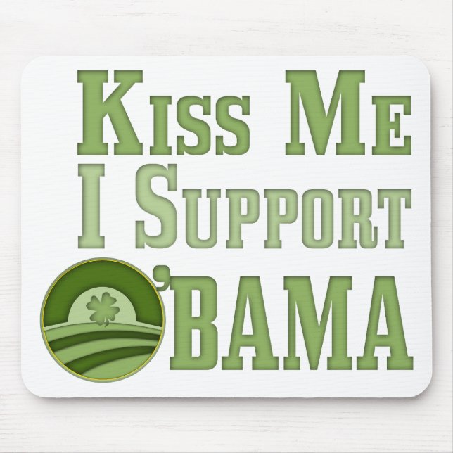 Kiss Me Irish Obama Mousepad (Vorne)