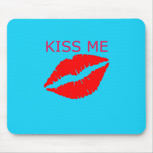 Kiss Me Mousepad