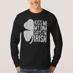 Kiss Me My Dna sagt, ich bin irisches T-Shirt Sain
