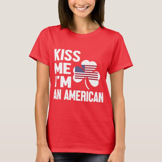 Kiss Me Series (Ich bin Amerikanerin) Lady's T - S T-Shirt (Vorderseite)