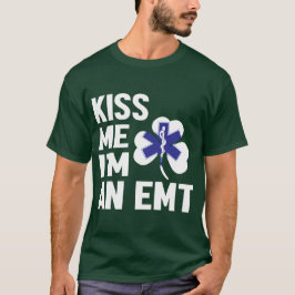 Kiss Me Series (Ich bin ein EMT) T - Shirt von Män