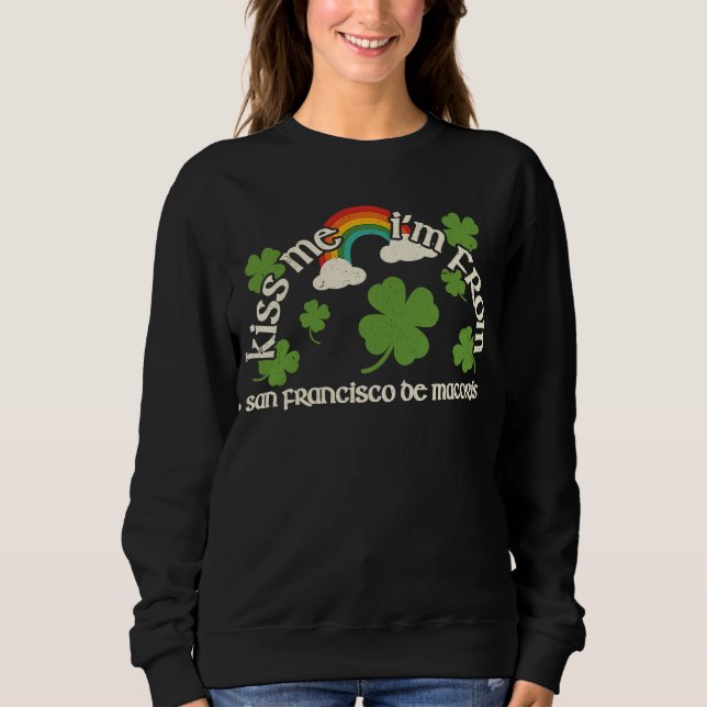 Kiss Me Shamrock  City St Patrick's Day San Franci Sweatshirt (Vorderseite)