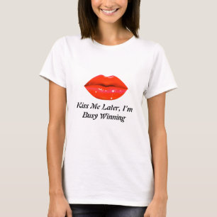 Kiss Me später T-Shirt