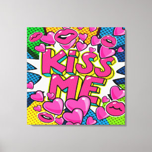 KISS ME Stretched Canvas Print Leinwanddruck