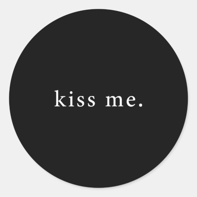 Kiss Me Valentine's Day Minimalist  Runder Aufkleber (Vorderseite)