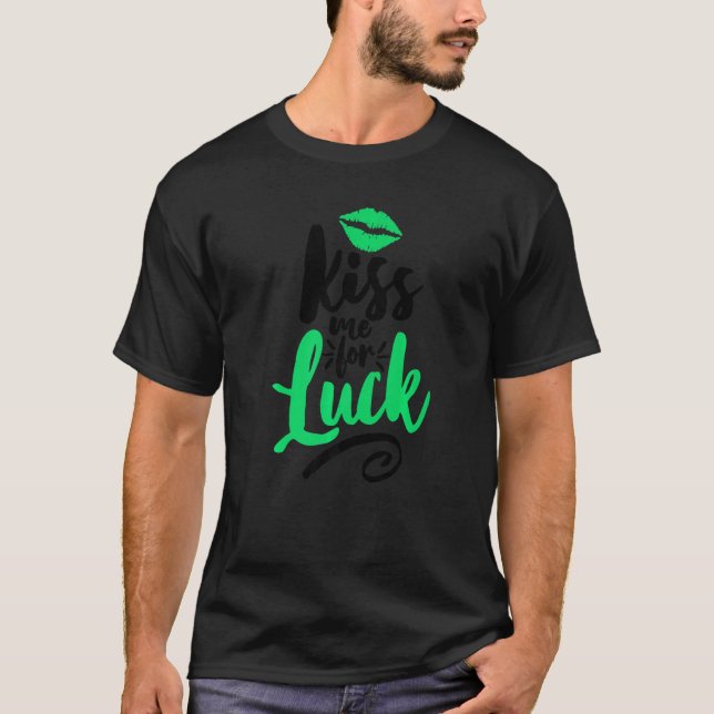 Kiss me zum Glück genießen Cool St Patrick S Day C T-Shirt (Vorderseite)