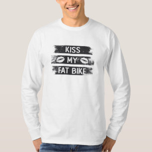 Kiss mein tolles Bike Radfahrer MTB Bike Fatbike T-Shirt