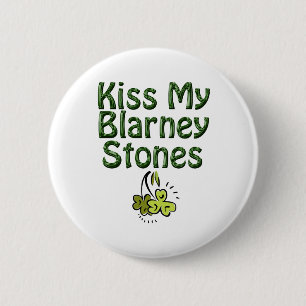 Kiss meine Blarney Stones Button