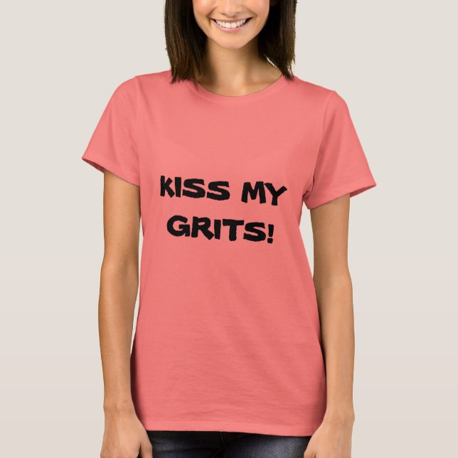 KISS MEINE GRITEN! T-Shirt (Vorderseite)