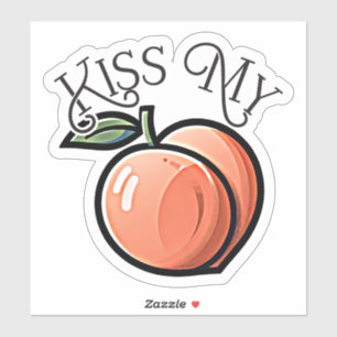 Kiss meine Pfirsichpfirsiche Funny Frucht Aufkleber