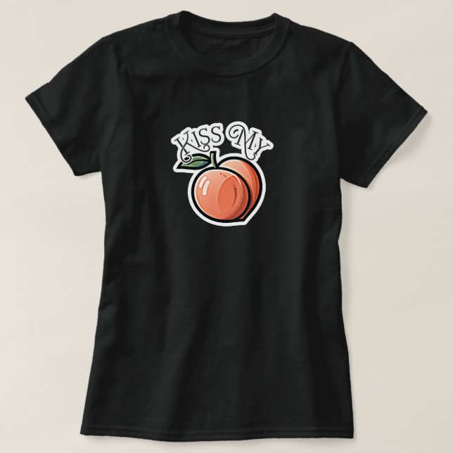 Kiss meine Pfirsichpfirsiche Funny Frucht T-Shirt (Design vorne)