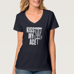 Kiss My Ace Disk Golf Basket Vatertag Geschenk T-Shirt