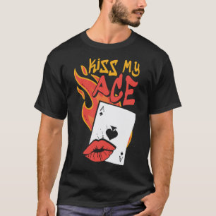 Kiss My Ace Poker Casino Händler T-Shirt