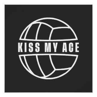 Kiss my Ace Poster
