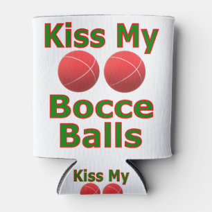 Kiss My Bocce Balls Dosenkühler